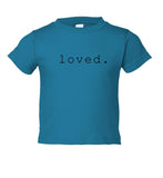 Loved Toddler Short Sleeve T-shirt