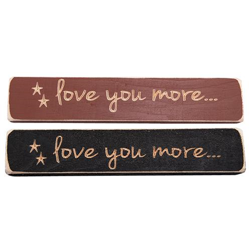 Love you More Engraved Block sign 9
